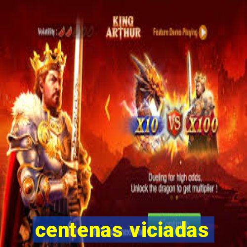 centenas viciadas